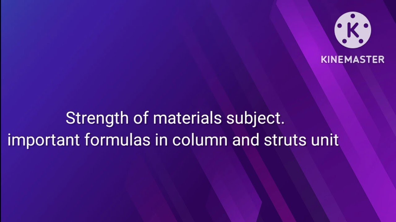 strength of materials important formulas in column and struts unit