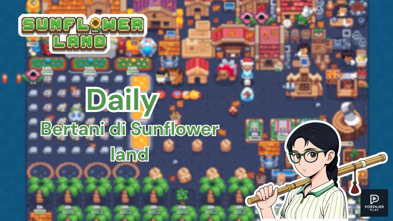 Daily Bertani di Sunflower Land - Sunflower Land Indonesia | #9