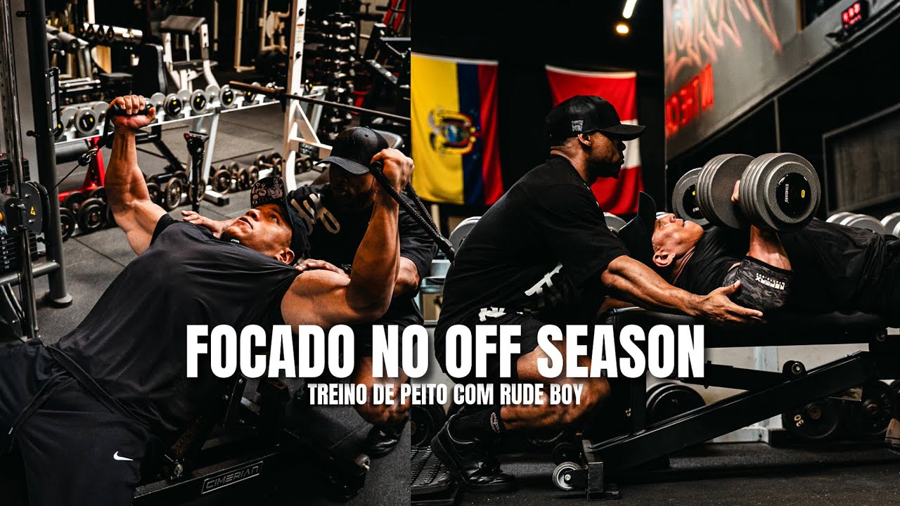 DIEGO CLASSIC FOCADO NO OFF SEASON - TREINO DE PEITO COM RUDE BOY