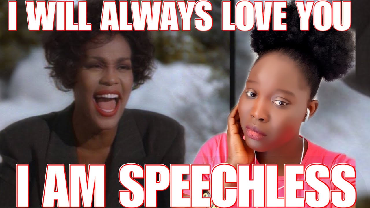FIRST TIME LISTENING TO WHITNEY HOUSTON-I WILL ALWAYS LOVE YOU REACTION