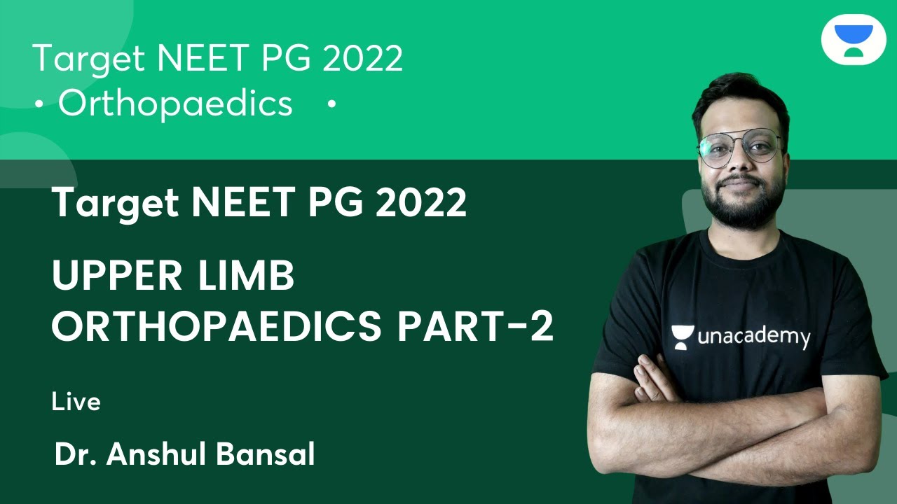 NEET PG2022: UPPER LIMB ORTHOPAEDICS PART-2 | Orthopaedics | Let's Crack NEET PG | Dr.Anshul Bansal