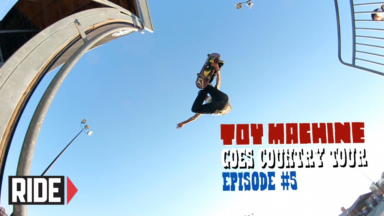 Leo Romero, Collin Provost, Daniel Lutheran, and More! Toy Machine Goes Country Episode 5