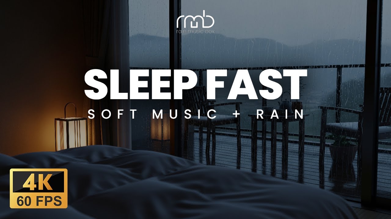 SLEEP FAST Tonight | Rain-kissed lullabies, slow breaths, and a quieter mind