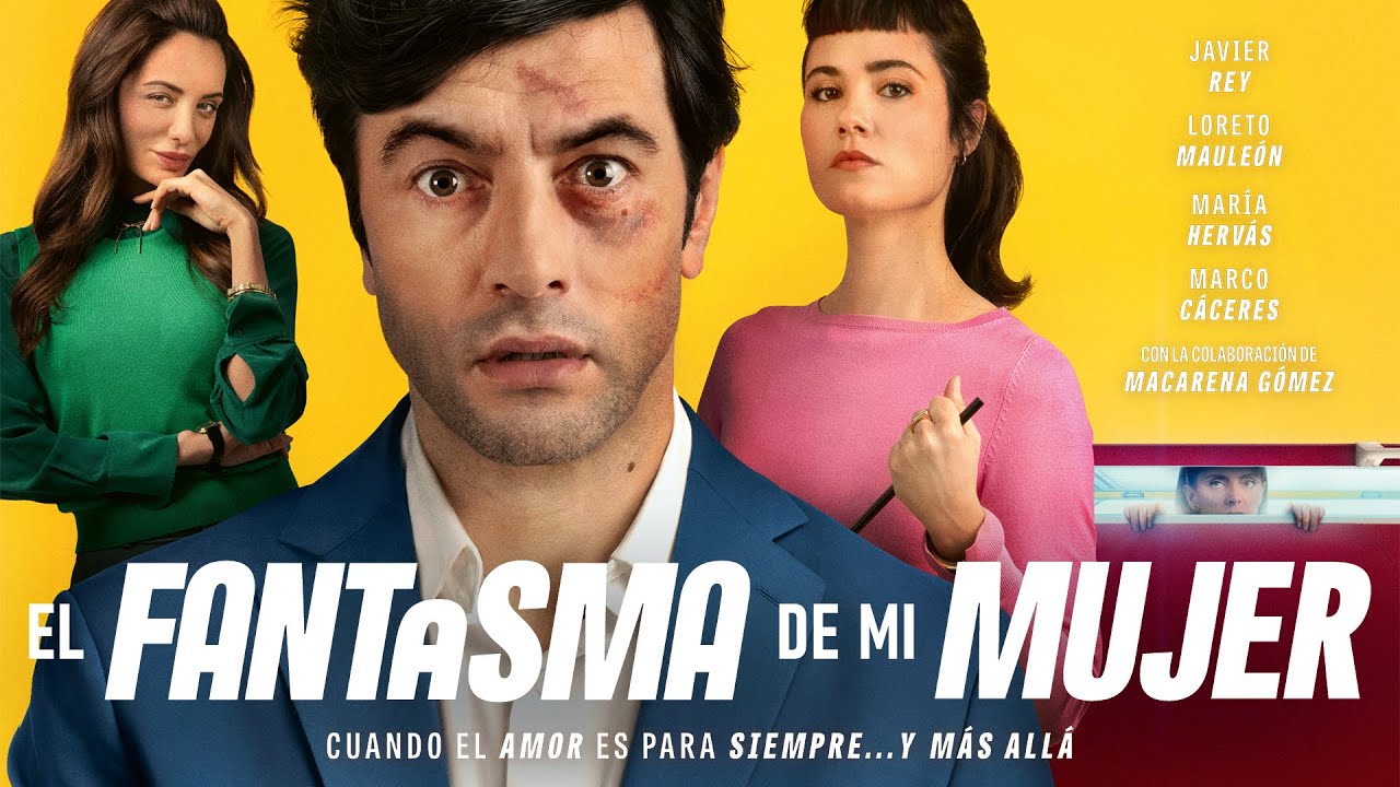 EL FANTASMA DE MI MUJER - Tr&aacute;iler Oficial