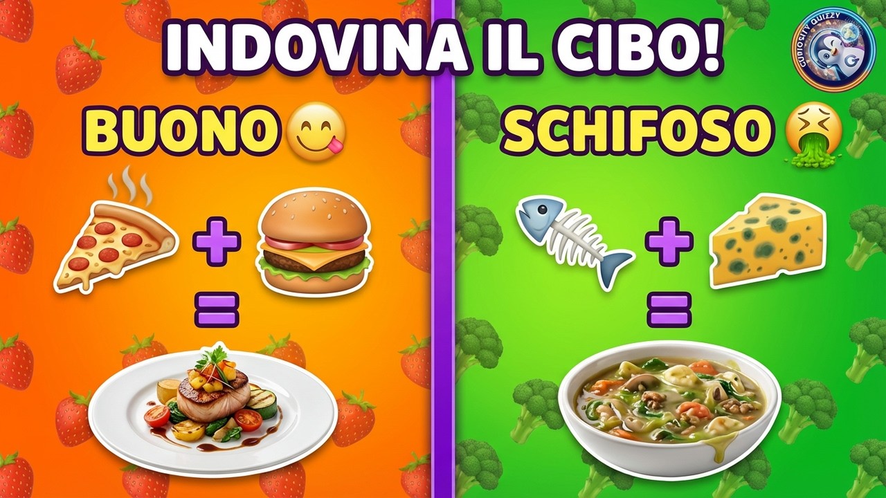 😋 QUIZ - BUONO vs SCHIFOSO 🤮 INDOVINA IL CIBO MISTERIOSO DAGLI EMOJI 🧠