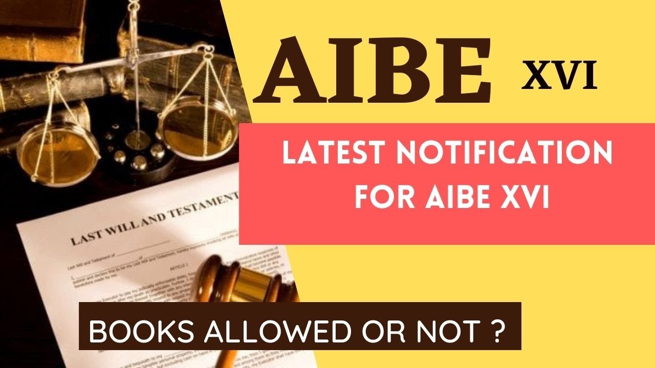 AIBE-XVI EXAM LATEST NEWS.LATEST NOTIFICATION FOR AIBE-XVI EXAM. BOOKS ALLOWED OR NOT ?LATEST NEWS .