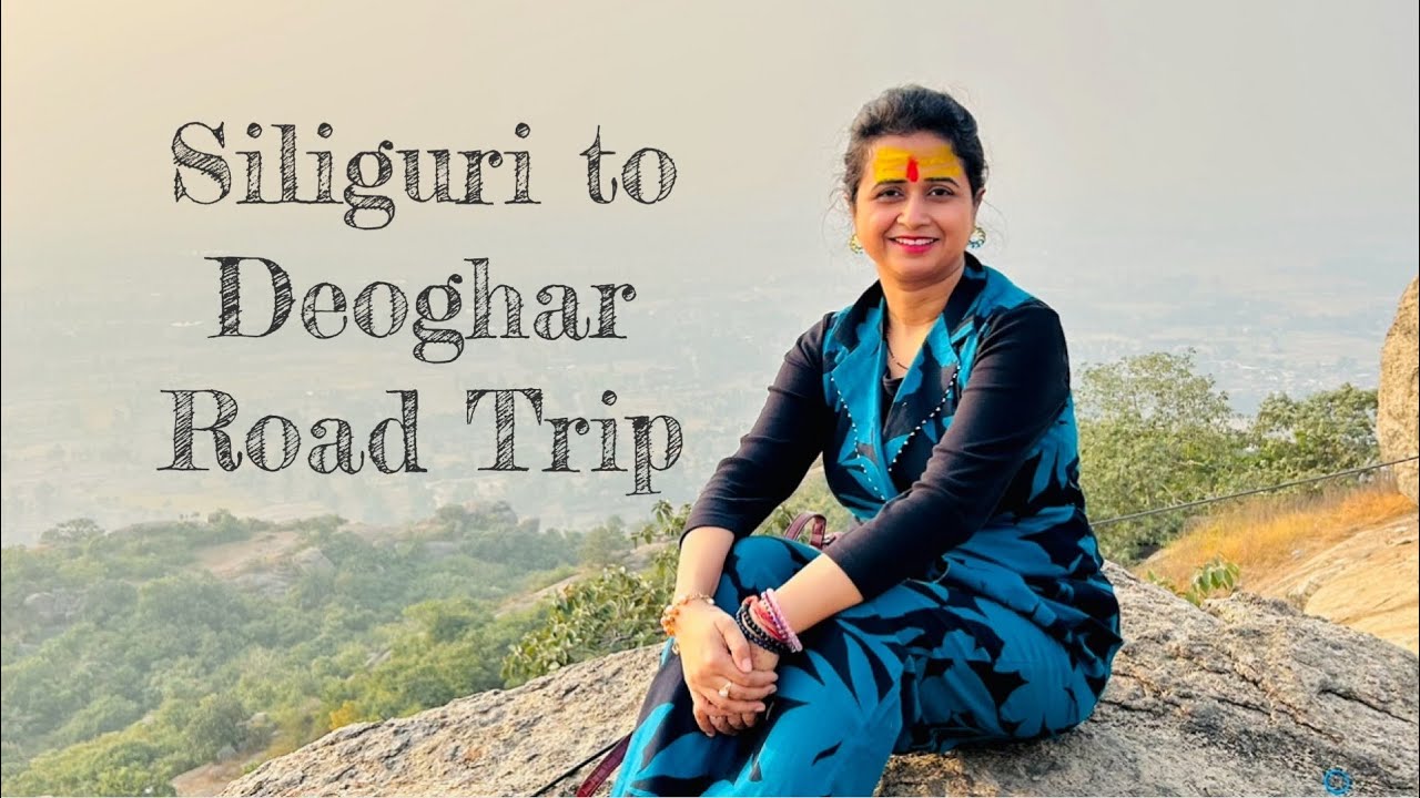 Siliguri to Deoghar Road trip |Deoghar Tour guide |Places to visit on the way to Deoghar#mandarhill