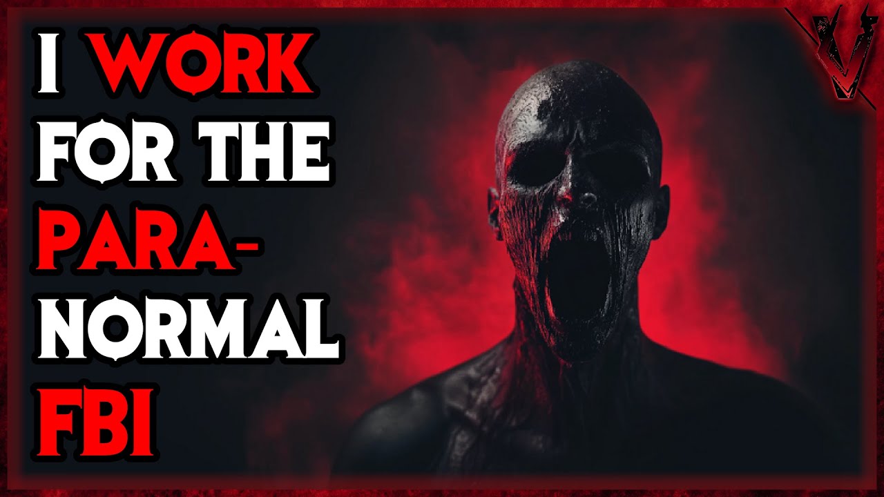 I Work For The Paranormal FBI
