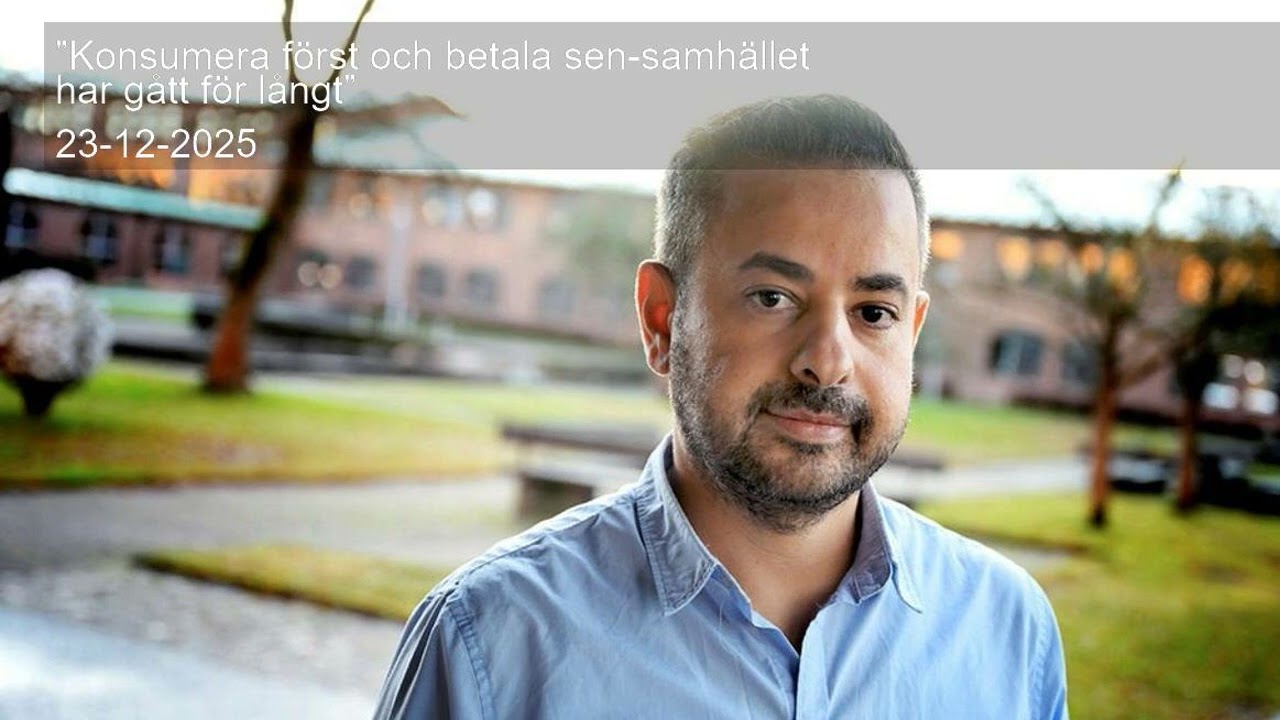 ”Konsumera först och betala sen-samhället har gått för långt”