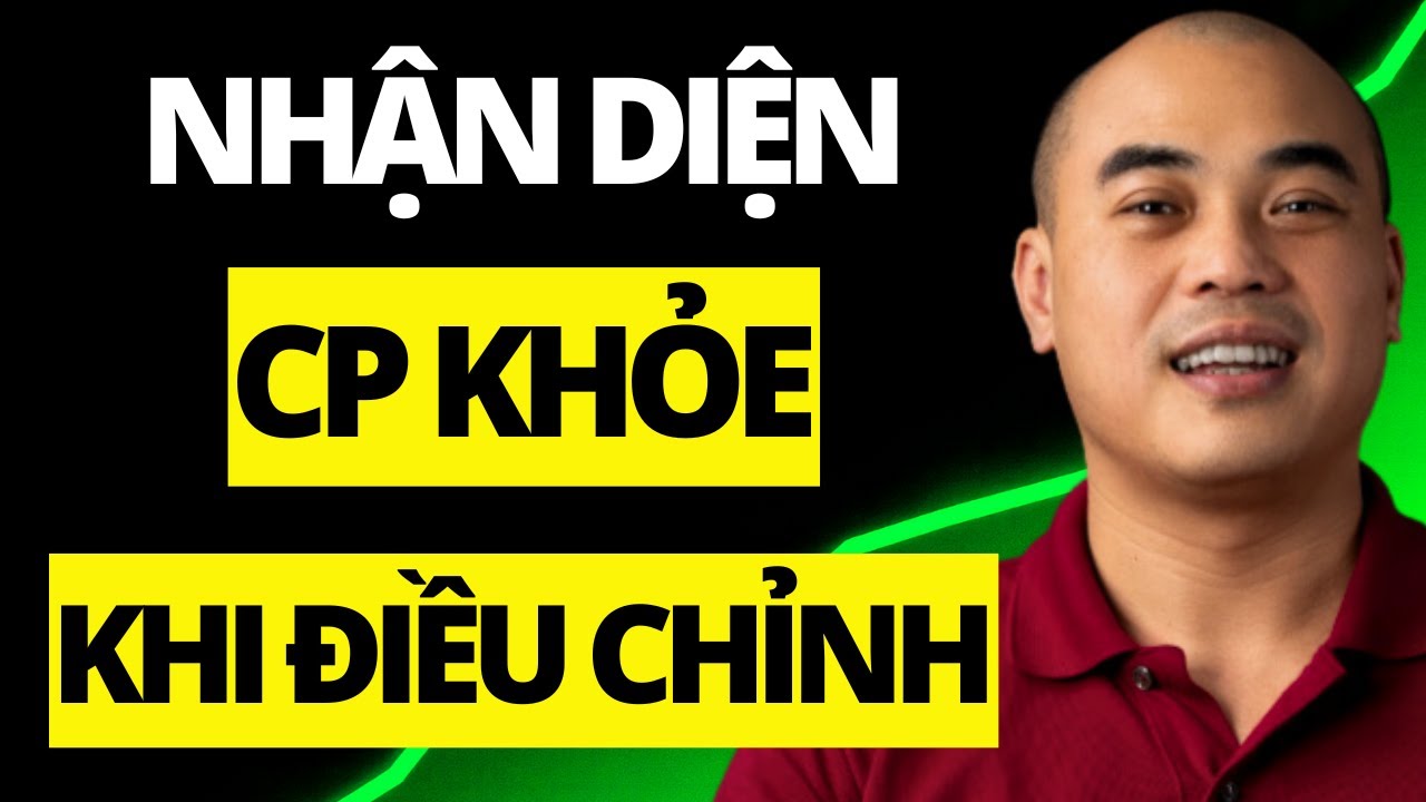 Cách nhận điện cổ phiếu khỏe khi VNnindex điều chỉnh | Quang Dũng DBD