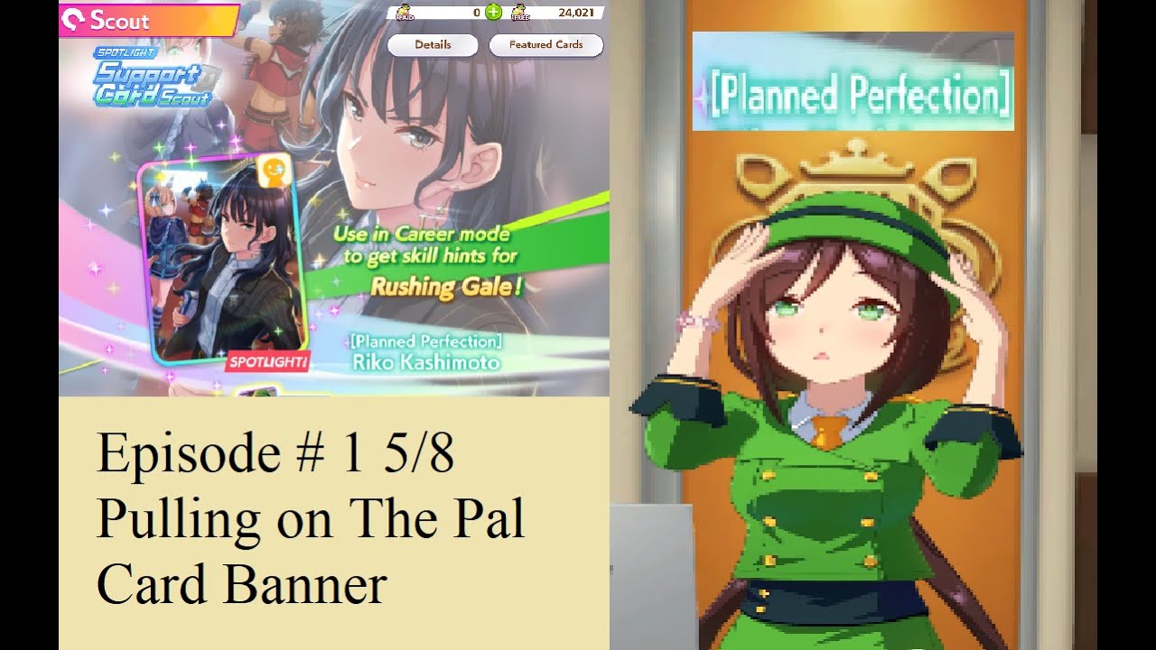 [Uma Musume] Episode # 1 5/8 Pulling on The Pal Card Banner