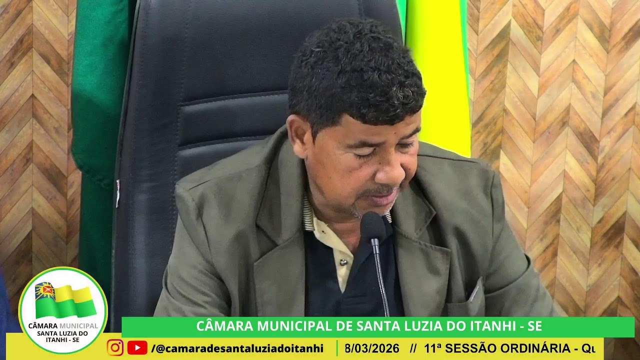 11ª SESSÃO ORDINÁRIA 2026 - CÂMARA DE VEREADORES SANTA LUZIA DO ITANHI-SE