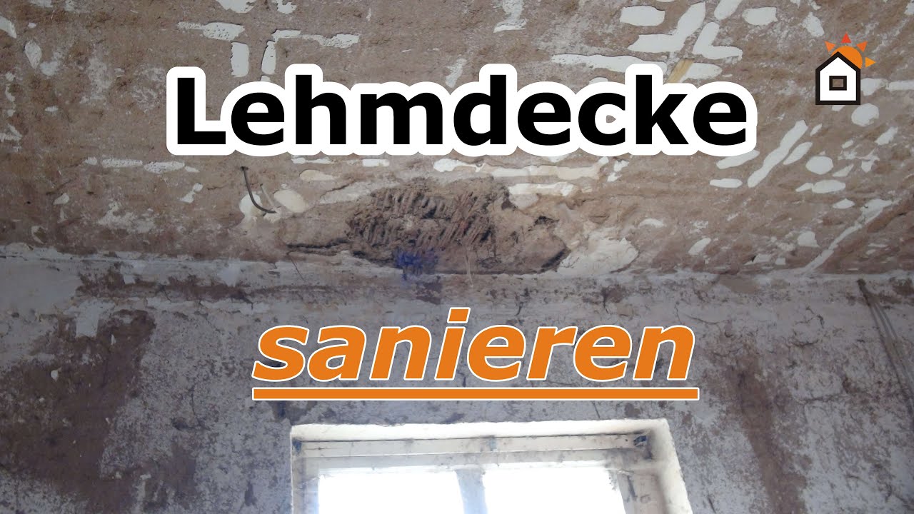 Lehmdecke sanieren