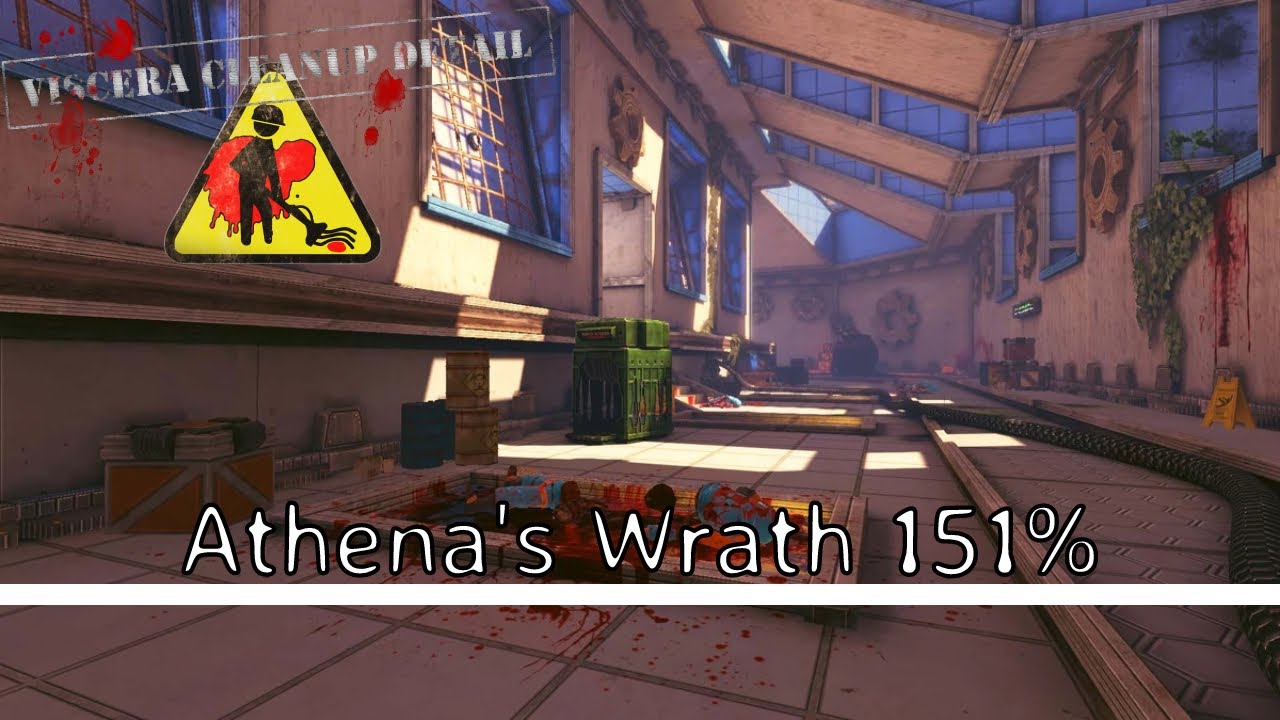 Viscera Cleanup Detail | Athena's Wrath - 151% | Overwork Cleanup