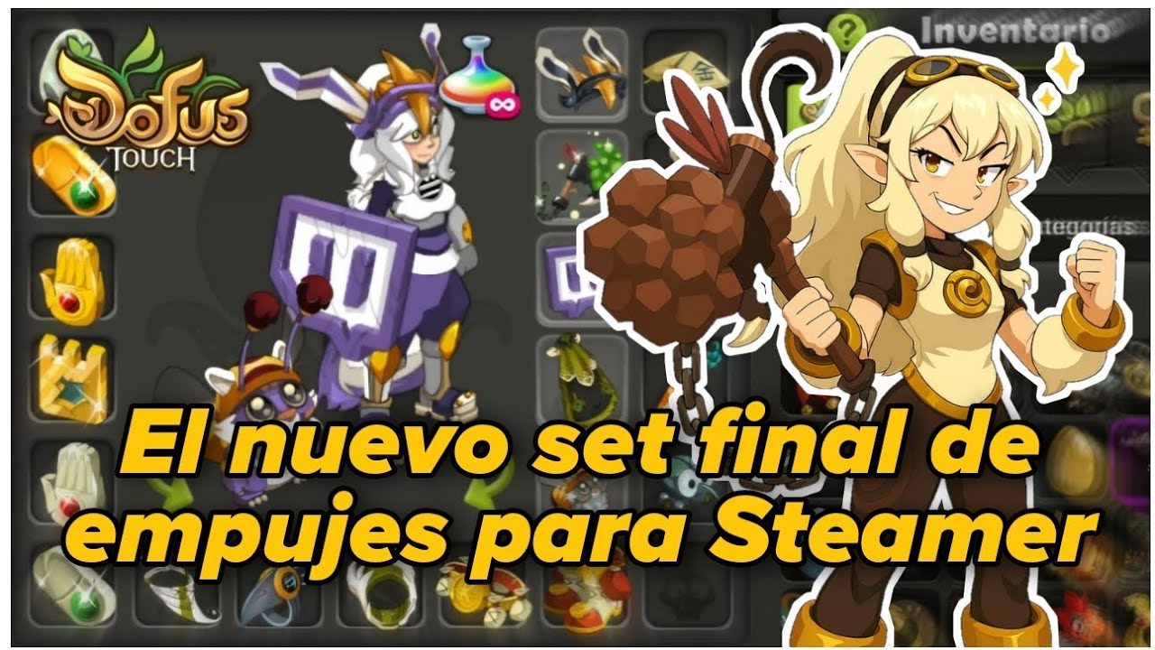 El mejor set de Empujes para Steamer - Dofus Touch
