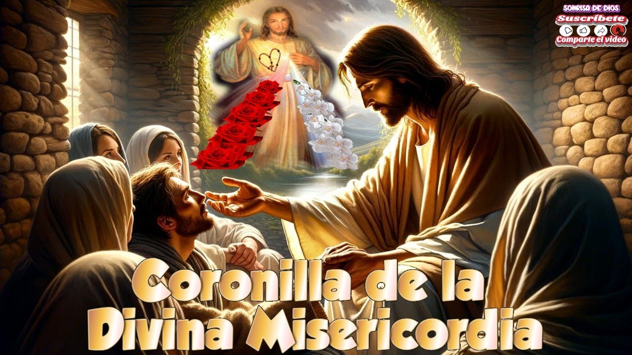🙏 CORONILLA DE LA MISERICORDIA 🙌 | LUNES DE ORACIÓN 😇 RÍE Y SANA CON LA SONRISA DE DIOS 💫