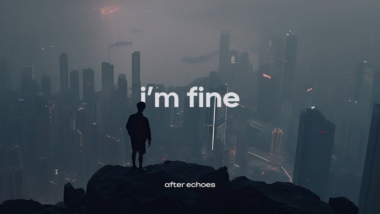 i'm fine // ambient playlist