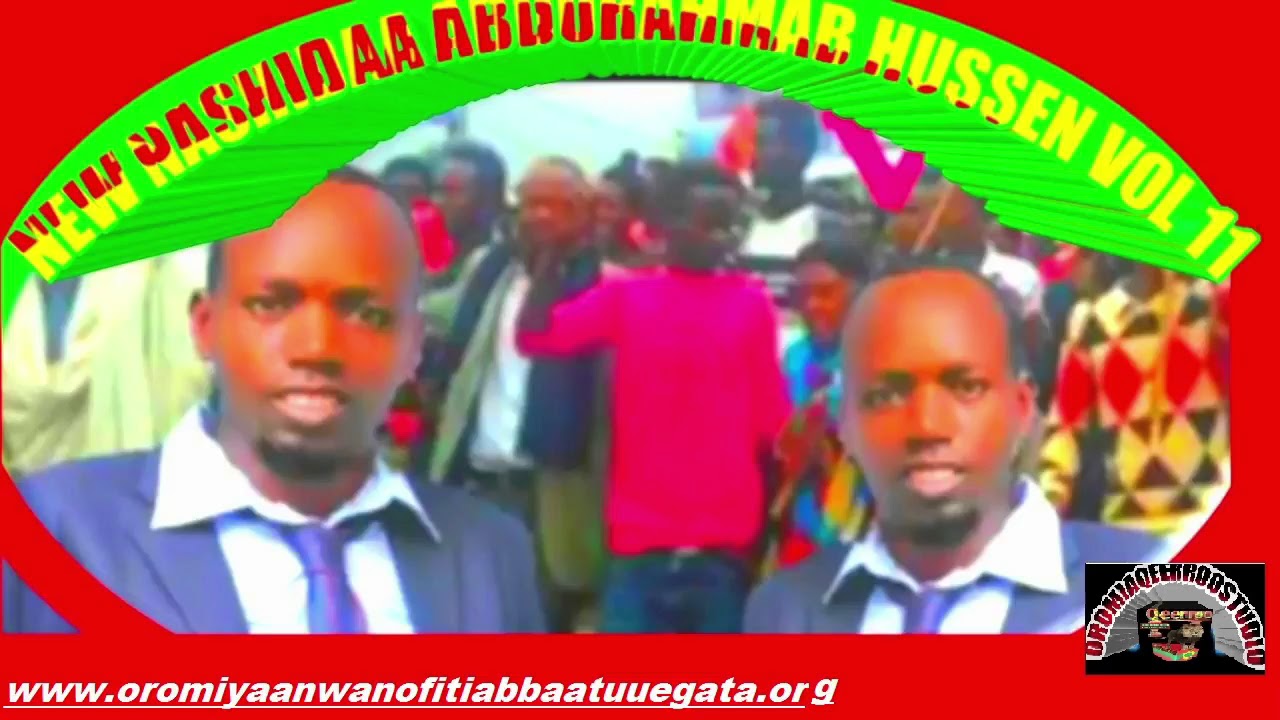 NEW oromo Nashidaa Abduraman Huseen Haraya 2018 Bakka Hunda Dammaqee Qerrooni heddu bareedii dhagefa