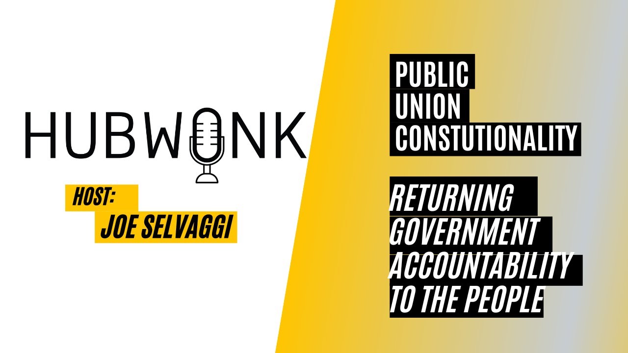 Public Union Constitutionality: Returning Government Accountability to the People