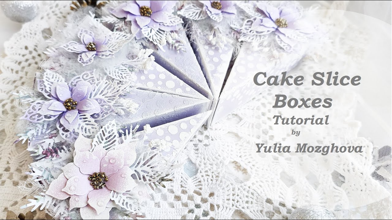 Cake Slice Boxes Tutorial/ Коробочки - кусочки тортика для небольших подарков. Мастер-класс