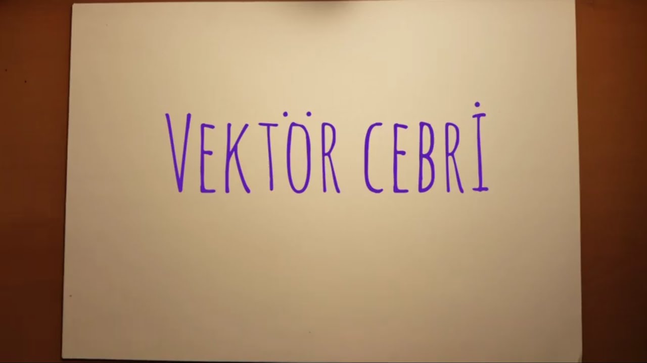 V1- Vektör Cebri I