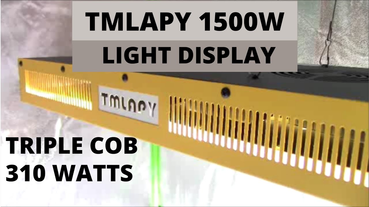 TMLAPY 1500w On Display | 310W | Triple Cob Grow Light