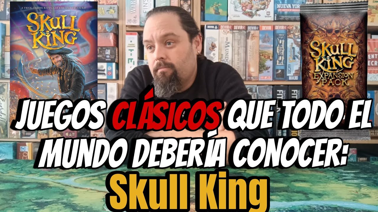 JUEGOS CLÁSICOS QUE TODO EL MUNDO DEBERÍA CONOCER: Skull King