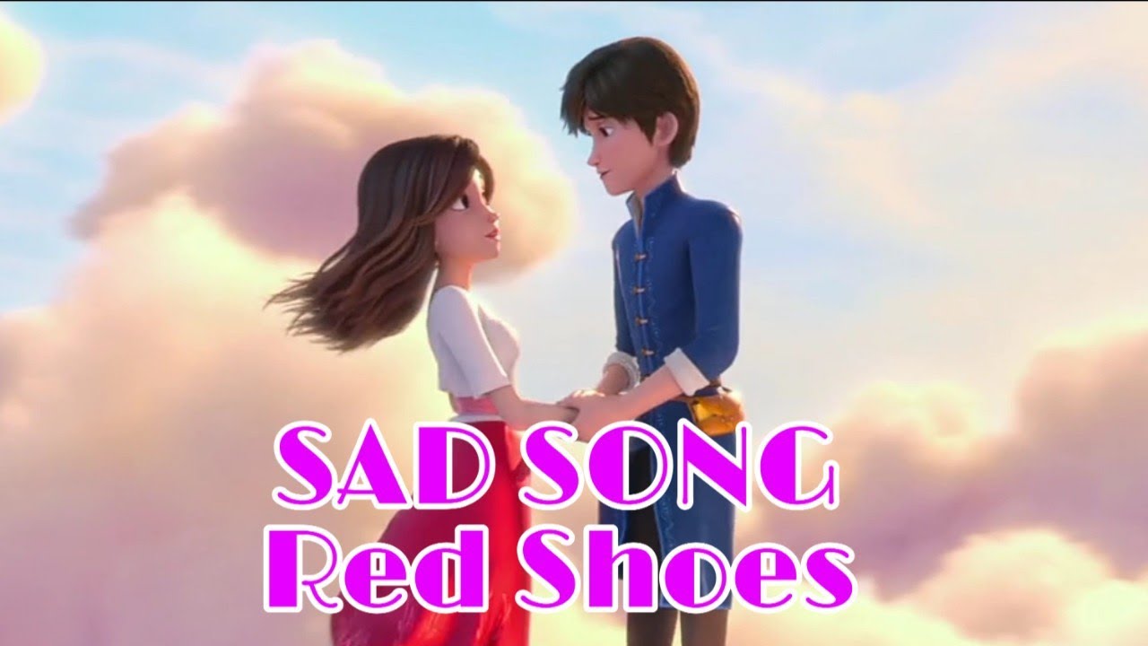Sad Song|Nightcore|Red Shoes and the seven dwarfs