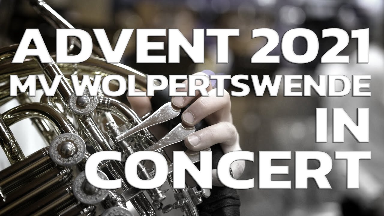 ADVENT 2021 - MV Wolpertswende In Concert