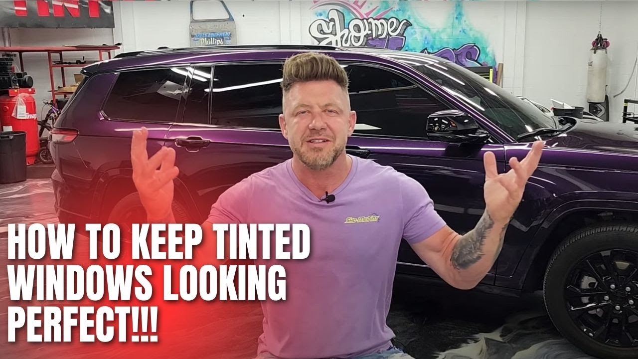 How to care for Tinted windows