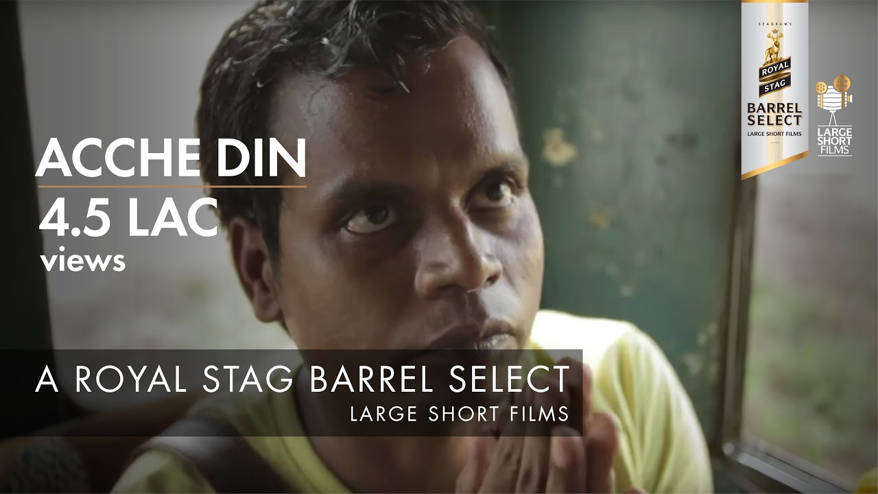Acche Din | 1st Runner-Up Short Film – #MumbaiFilmFestival | Royal Stag Barrel Select Shorts