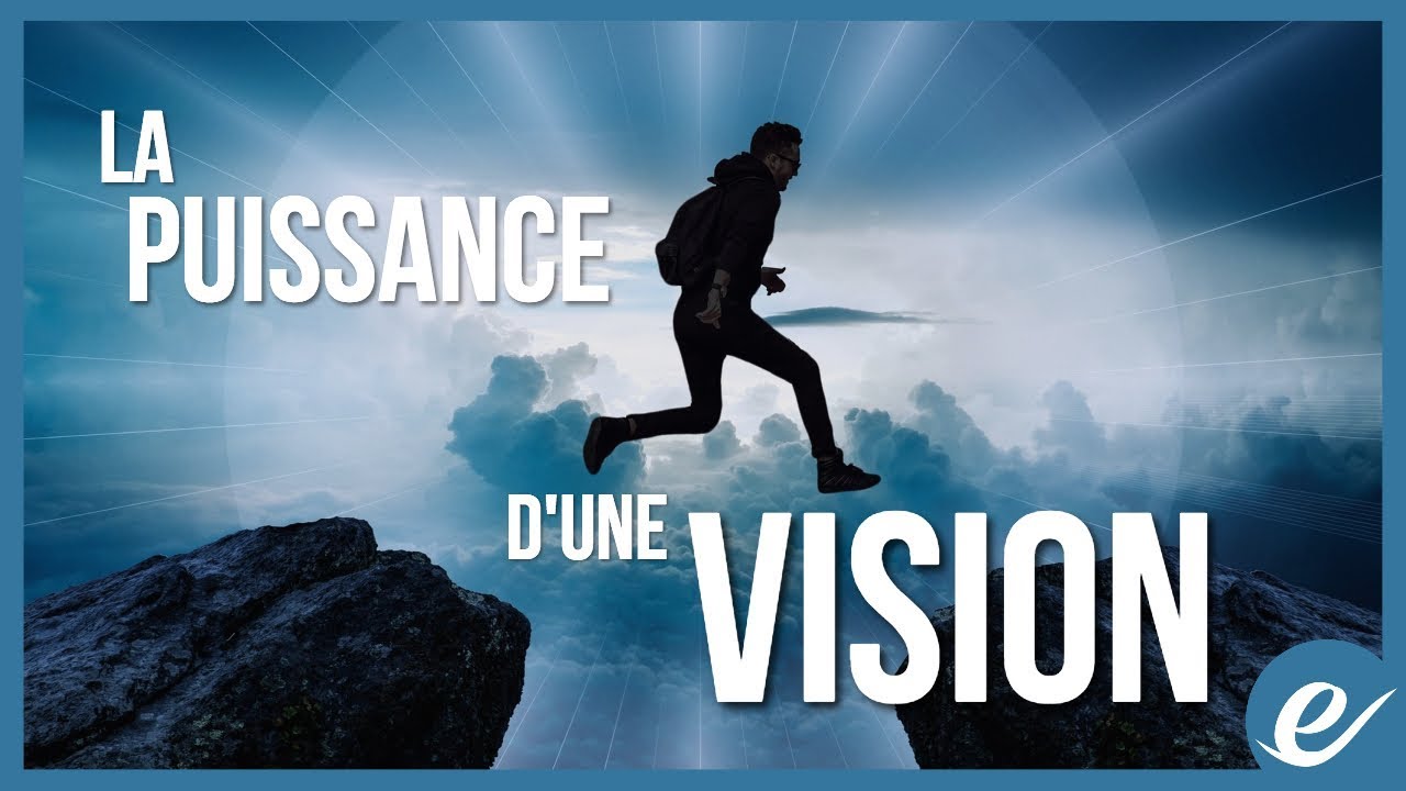 LA PUISSANCE D'UNE VISION - exponentiel.net