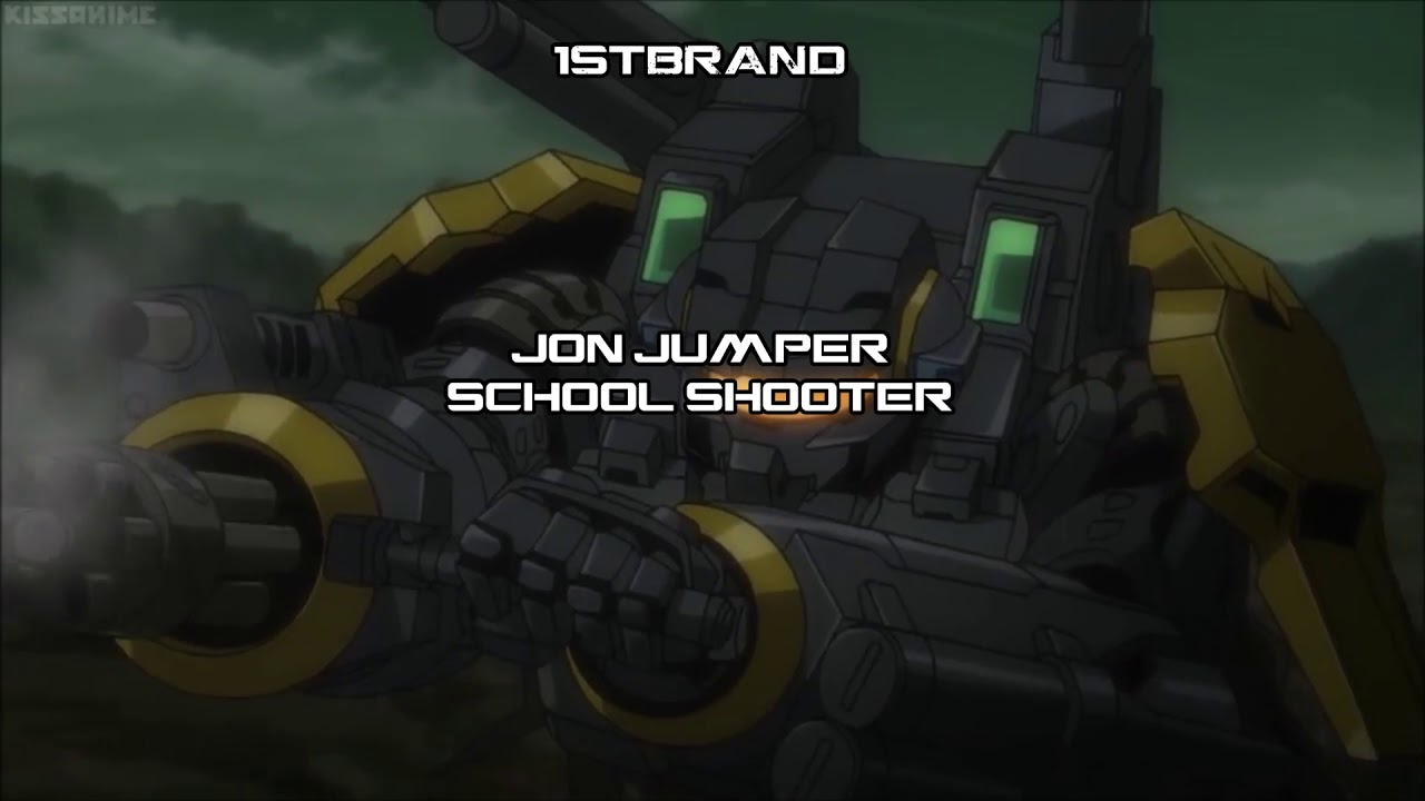JON JUMPER - SCHOOL SHOOTER [AMV]