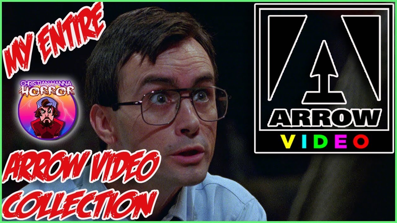 My Entire Arrow Video Collection || Christian Hanna Horror