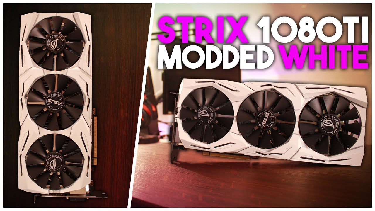 WHITE STRIX 1080 Ti MODDED! ~ Painting / Modding The Strix 1080 Ti ~ Disassembly & Painting Guide