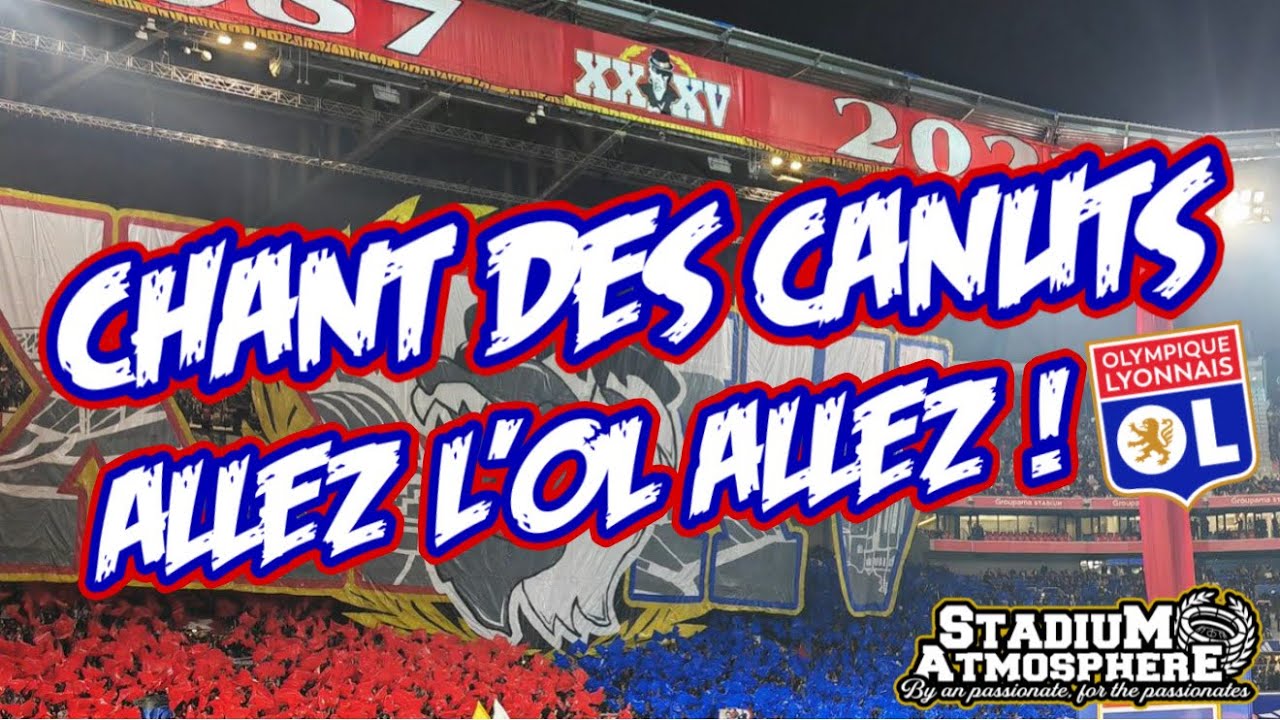 Chant des Canuts - Hymne Olympique Lyonnais !  vs Saint Étienne 4K.