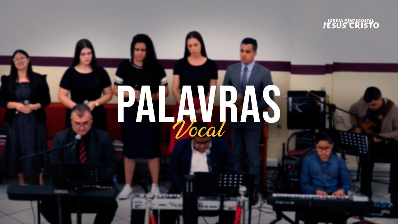 PALAVRAS | VOCAL IPJC