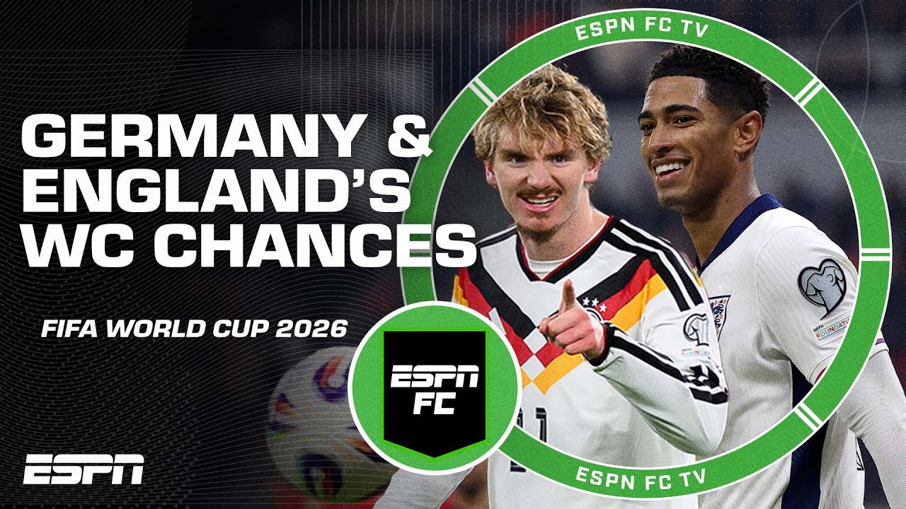 Are England right to be among World Cup favourites? Can Germany go all the way in Group E? | ESPN FC
