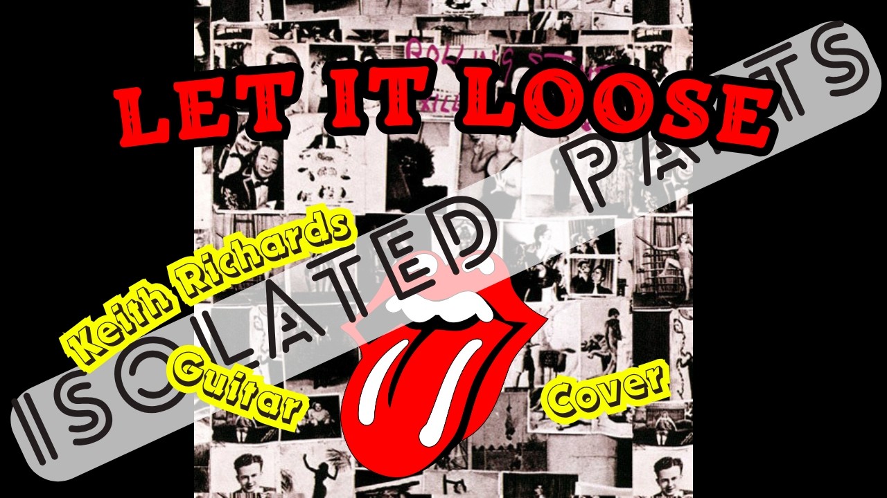 The Rolling Stones - Let It Loose (Keith Richards Cover) Isolated Guitar Part
