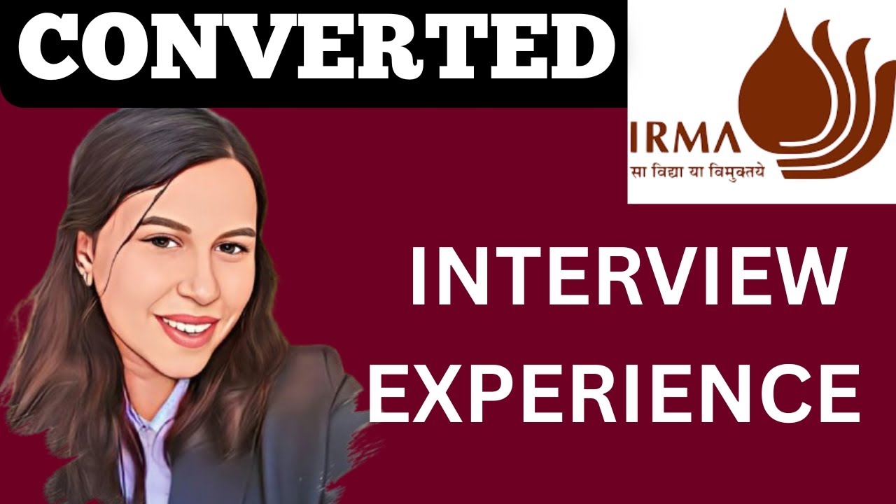 || CONVERTED || INTERVIEW EXPERIENCE at IRMA   MBA INTERVIEW || MBA JOURNEY ||