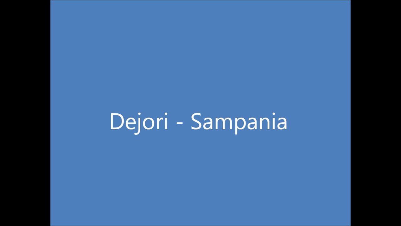 Dejori - Sampania