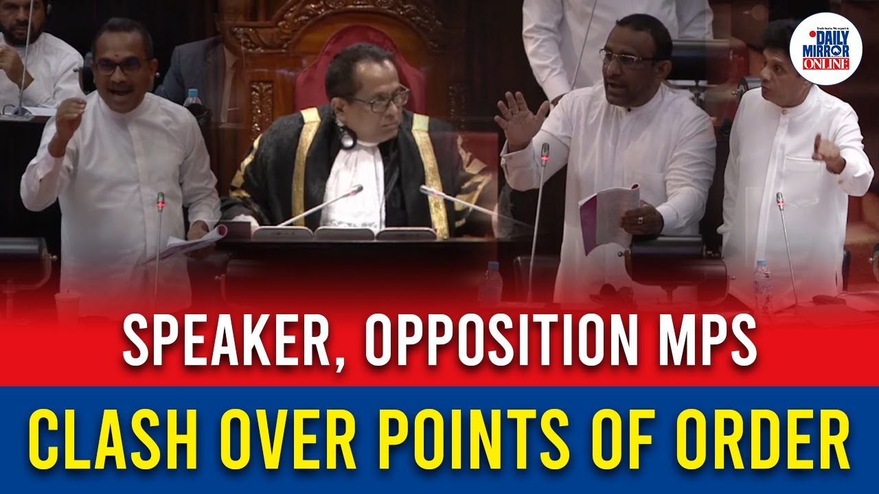 Speaker, Opposition MPs clash over points of order