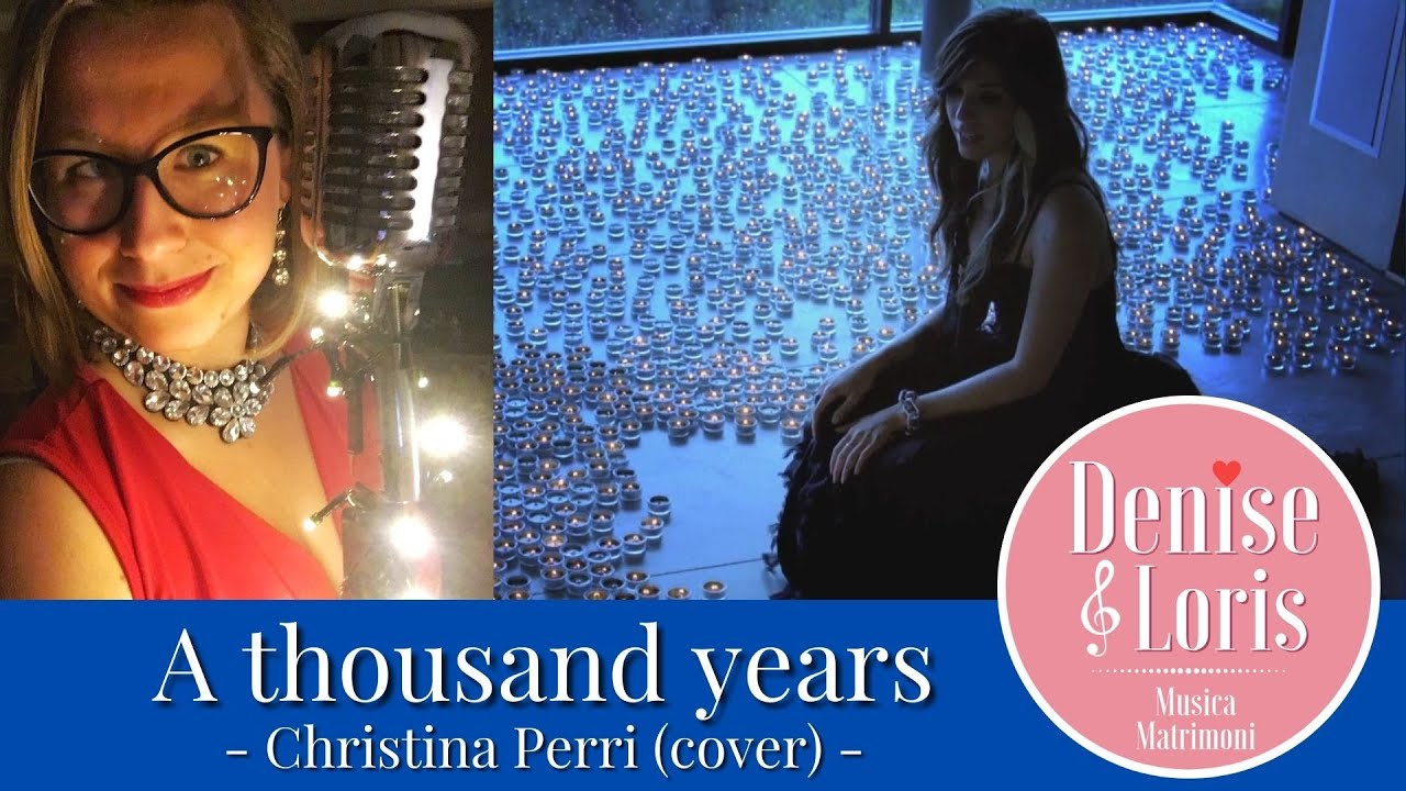 A THOUSAND YEARS - Christina Perri cover - Denise & Loris