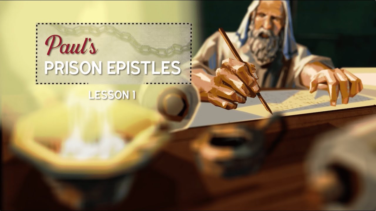Paul's Prison Epistles - Lesson 1: Paul's Imprisonment