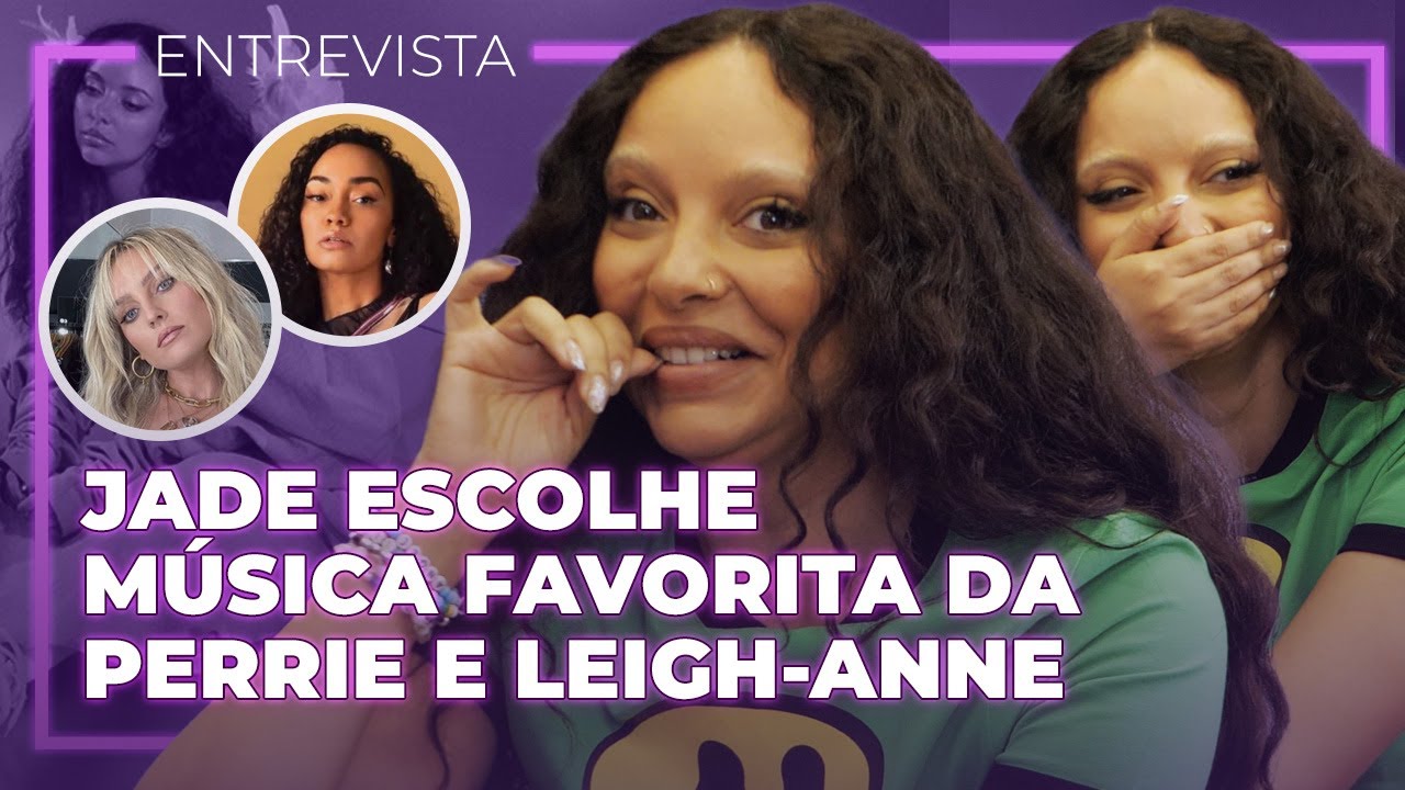 JADE fala sobre álbum solo, Little Mix, clipe no Brasil, Pabllo Vittar e Tate McRae | Entrevista