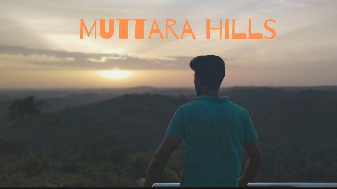 muttara hills vlogs💚 | kottarakkara | kollam district. 🔥🤍