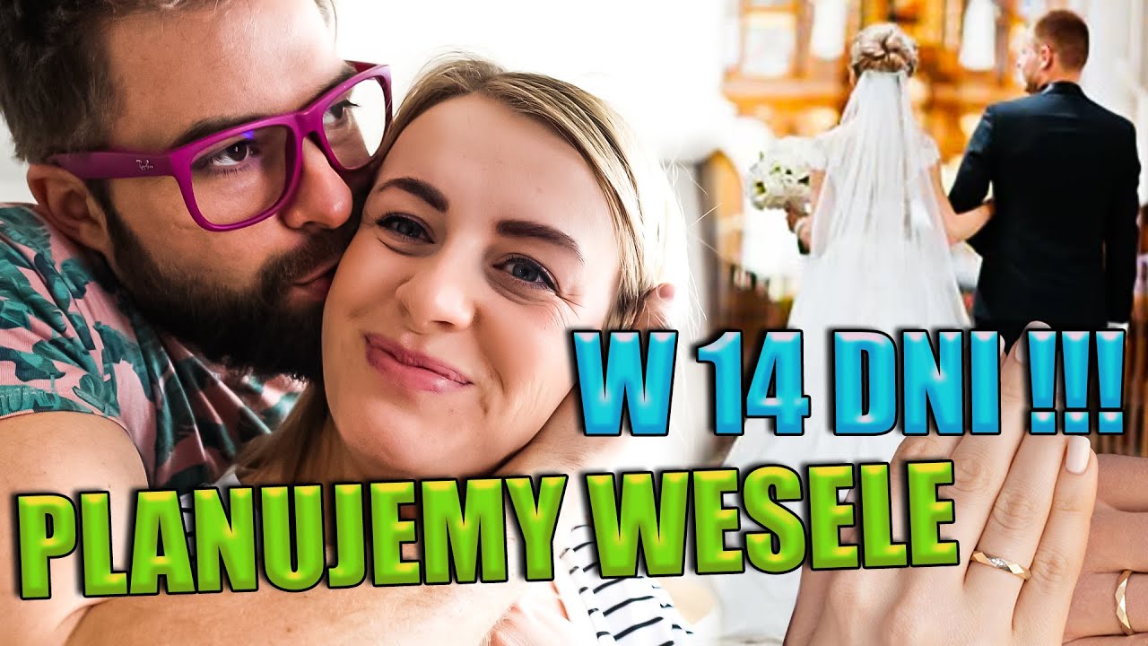 BIERZEMY ŚLUB! W 14 DNI ZORGANIZOWALIŚMY CAŁE WESELE?!