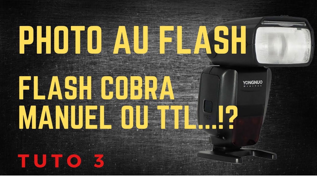 La photo au flash Episode 3 flash cobra Manuel ou TTL ?