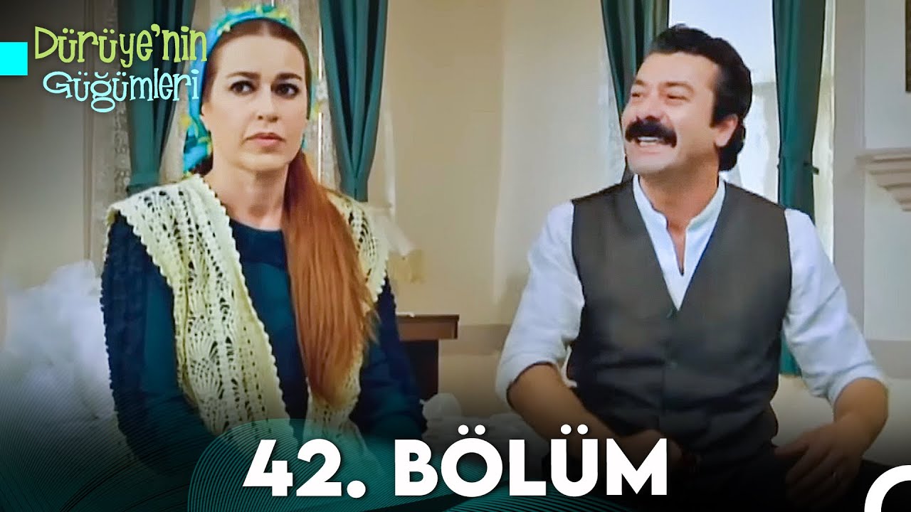 Dürüye'nin Güğümleri 42. Bölüm