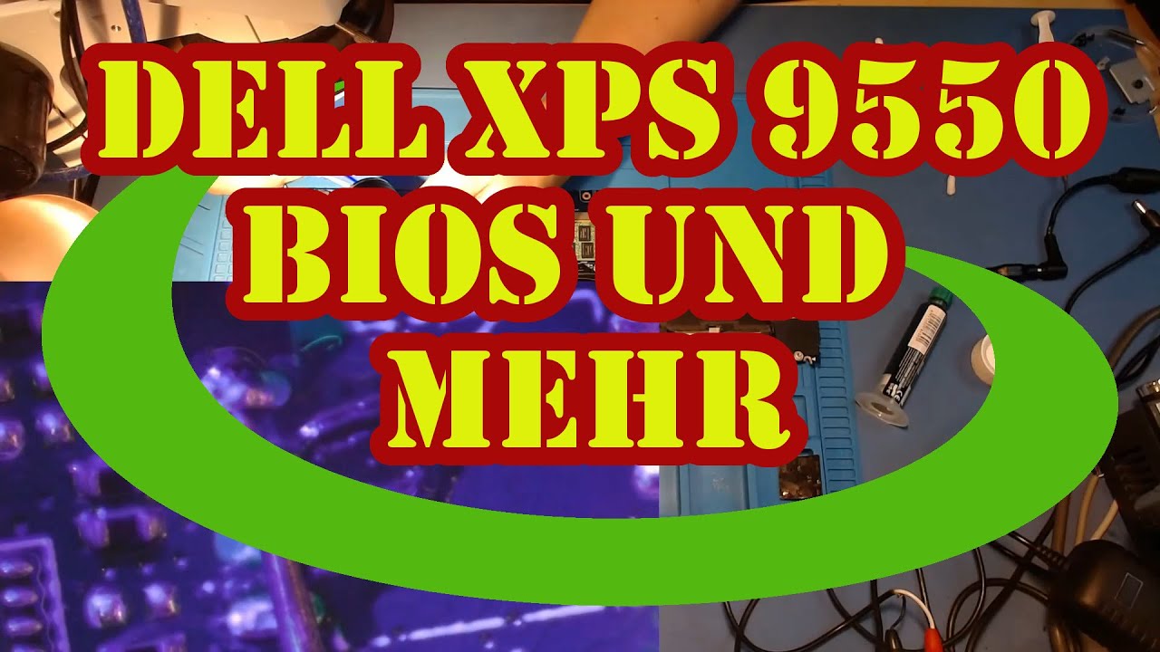 Dell XPS 9550 BIOS Chip Reparatur...oder?